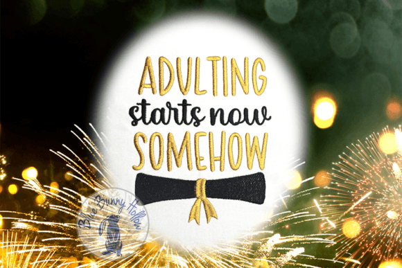 Adulting Starts Now, Somehow