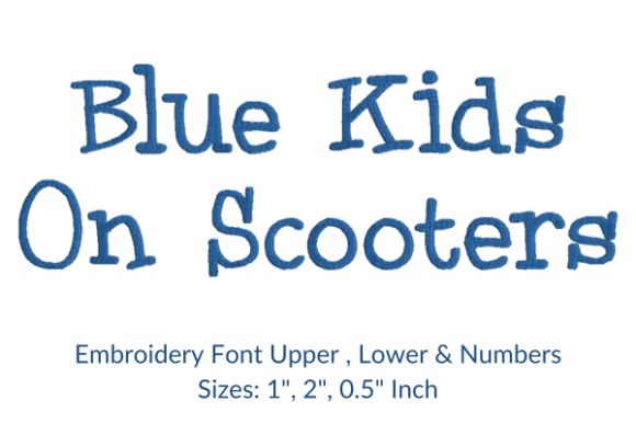 BlueKids on Scooters Font: A Practical Evaluation for Embroidery Designers