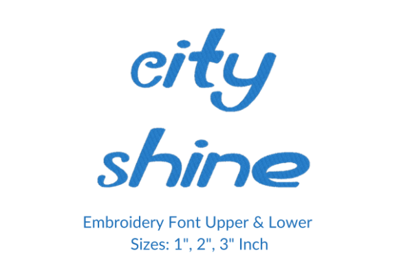 City Shine Font Embroidery Design: Elevate Your Personalization Projects