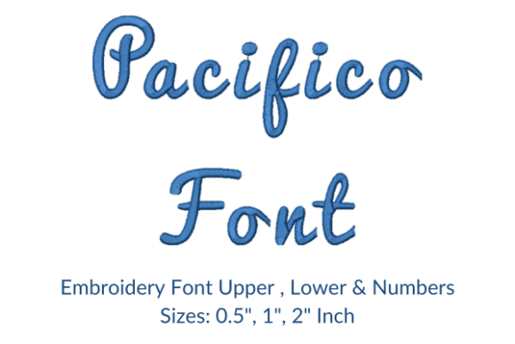 Pacifico Font Embroidery Design: A Stylish Script for Fabric